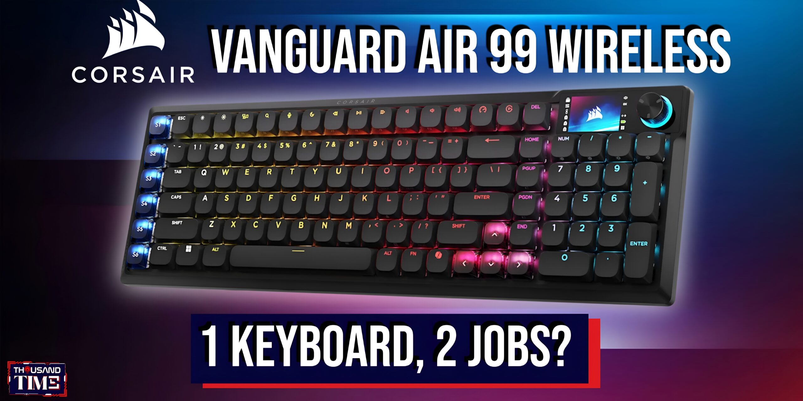 Is the Corsair Vanguard Air 99 a Stream Deck Killer?
